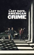 The Last Days Of American Crime