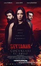 Şeytanın Çocukları-El Ebyaz -Seyret