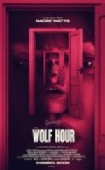 Kurt Saati The Wolf Hour izle