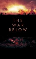 Yeraltı Savaşı – The War Below (2021) Seyret