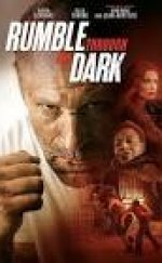 Rumble Through the Dark (2023) Türkçe Altyazılı izle