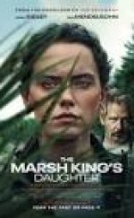 The Marsh King’s Daughter (2023) Türkçe Altyazılı izle