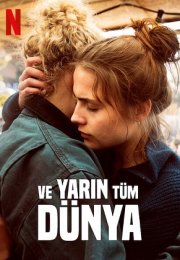 Ve Yarın Tüm Dünya-Seyret