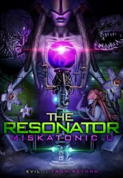 The Resonator: Miskatonic U-Seyret