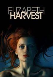 Elizabeth Harvest (2018) –Seyret