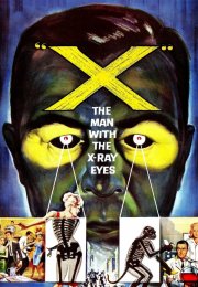 X: The Man with the X-Ray Eyes -Seyret