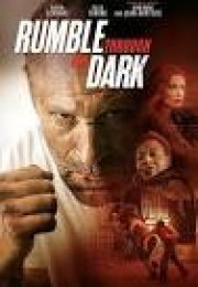 Rumble Through the Dark (2023) Türkçe Altyazılı izle